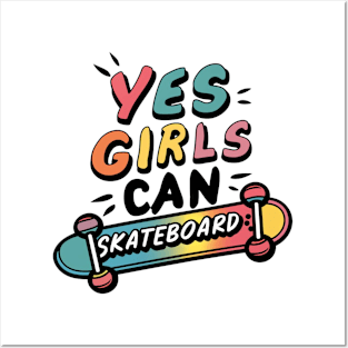 Yes Girls Can Skateboard Posters and Art